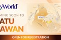 SkyWorld Cassia coming soon to Batu Kawan